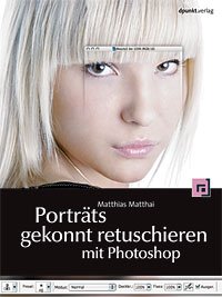 Portätretusche: Das Buch